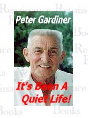 cover image of It's Been a Quiet Life